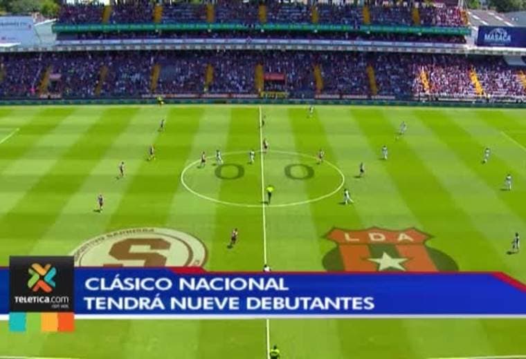 Clásico Nacional tendrá a nueve debutantes este domingo