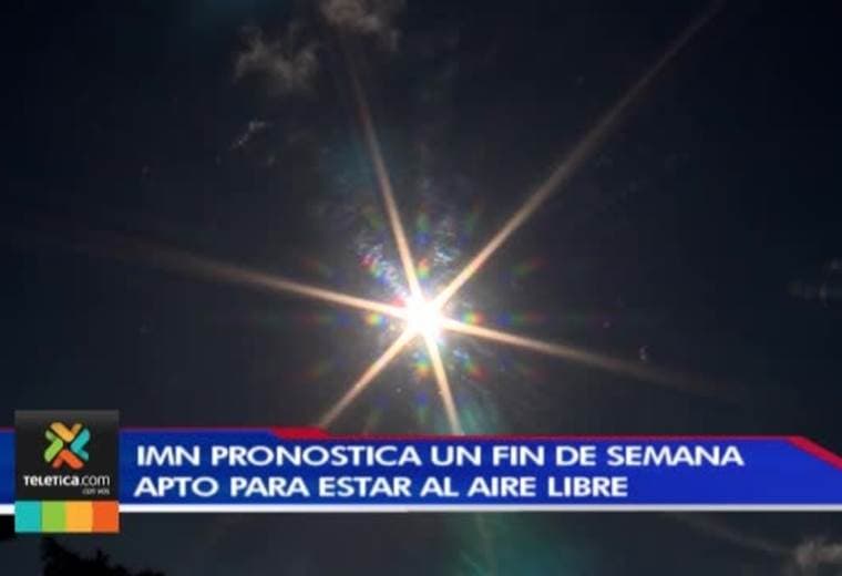 Meteorológico pronostica un fin de semana soleado
