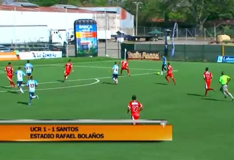 Fútbol Nacional: UCR 1 - 1 Santos