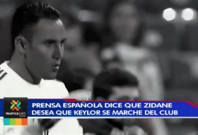 Zidane quiere que Keylor Navas se vaya del Real Madrid, según prensa española