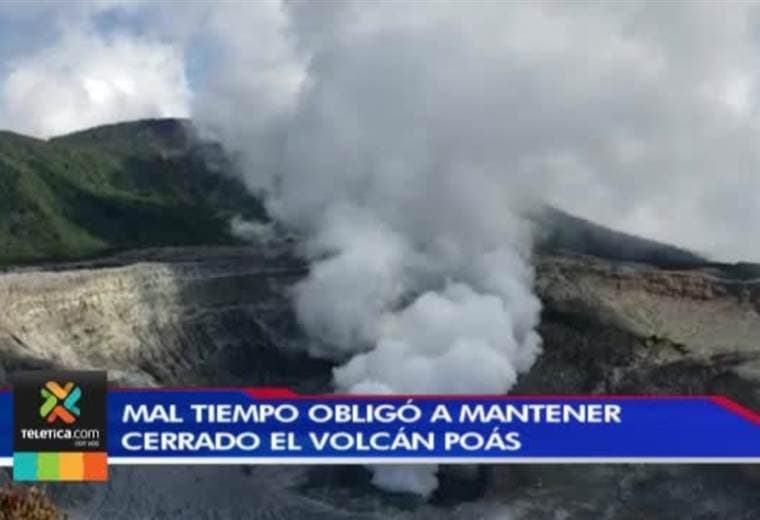 Condiciones del tiempo impidieron reapertura del Parque Nacional Volcán Poás