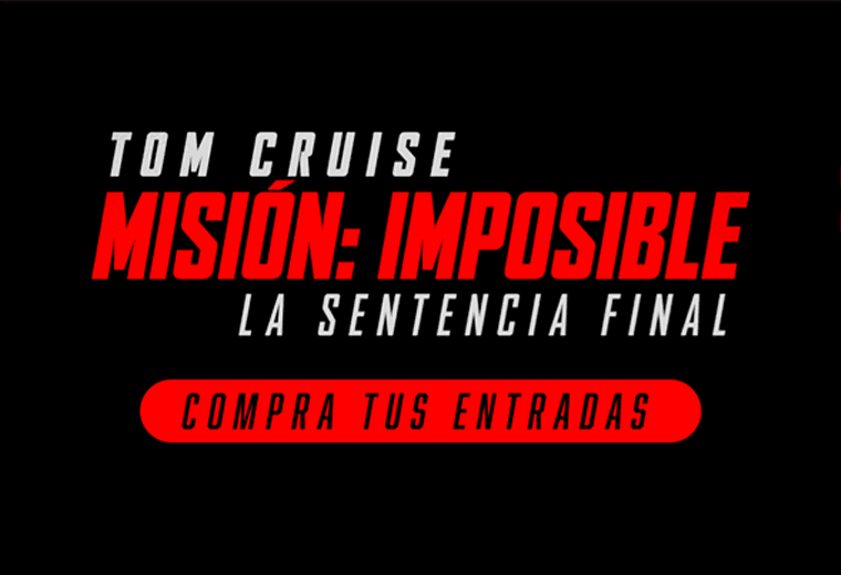 Conozca los detalles del preestreno de ‘Misión Imposible: Sentencia Final’