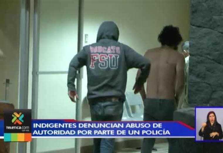 Indigentes denuncian en OIJ a policía