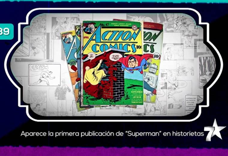 1939. Aparece la primera publicación de "Superman" en historietas. Este personaje es creado en 1938 por dos jóvenes estudiantes de Cleveland, Ohio (Estados Unidos): Jerry Siegel, quien tiene la idea del nuevo héroe, y Joseph Shuster, quien lo dibuja.