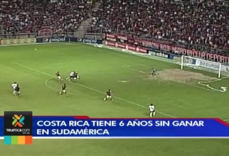 Costa Rica tiene seis años sin ganar en Sudamérica