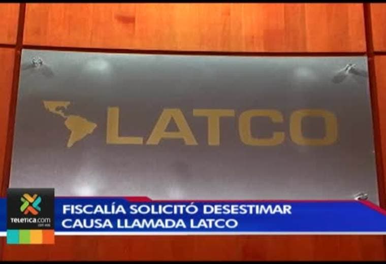 Fiscalía solicita desestimar causa por lavado de dinero por el caso Latco