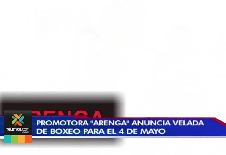 Promotora Arenga anuncia velada de boxeo para el 4 de mayo