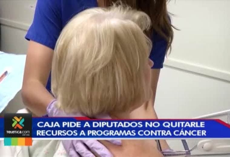 CCSS pide a diputados no quitarle recursos a programas contra cáncer