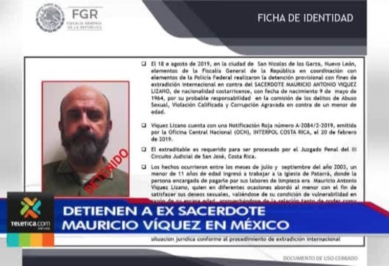 Autoridades mexicanas detuvieron a exsacerdote Mauricio Víquez