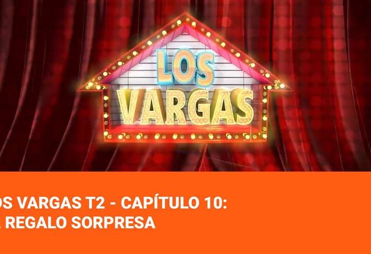 Los Vargas T2 - Capítulo 10: El regalo sorpresa
