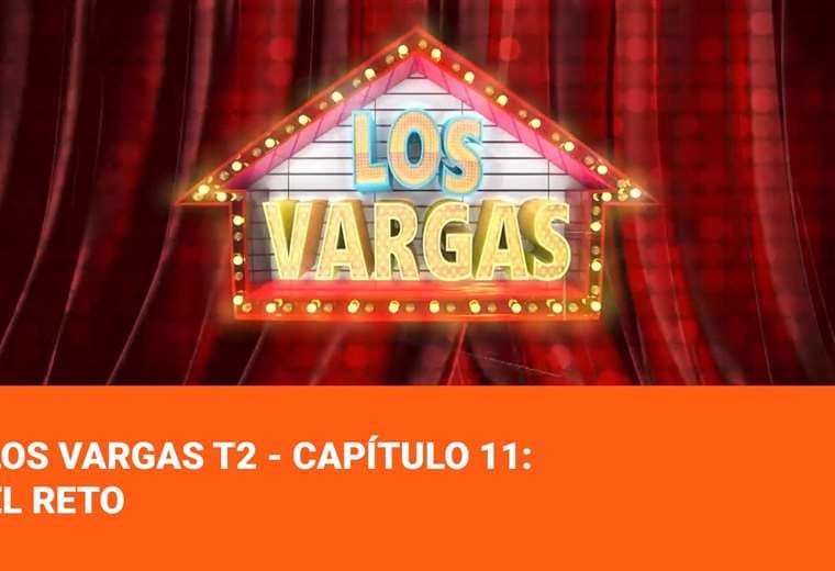 Los Vargas T2 - Capítulo 11: El reto