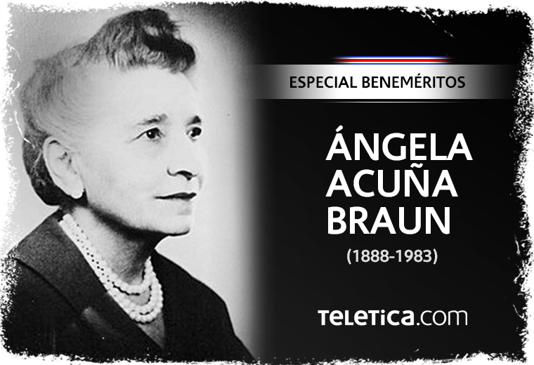 Beneméritos: Ángela Acuña Braun, pionera del voto femenino en Costa Rica