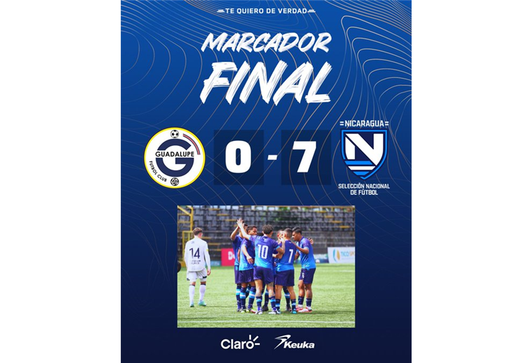 Nicaragua golea 7-0 al alto rendimiento de Guadalupe y ahora enfrentará a Herediano