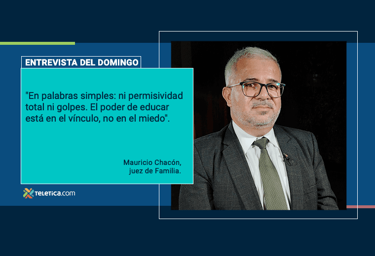 Crianza sin golpes: juez Mauricio Chacón explica los límites legales y éticos en la educación de los hijos